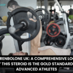 BUY TRENBOLONE UK: A COMPREHENSIVE LOOK AT WHY THIS STEROID IS THE GOLD STANDARD FOR ADVANCED ATHLETES